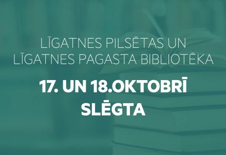 Līgatnes pilsētas bibliotēka 3.oktobrī slēgta