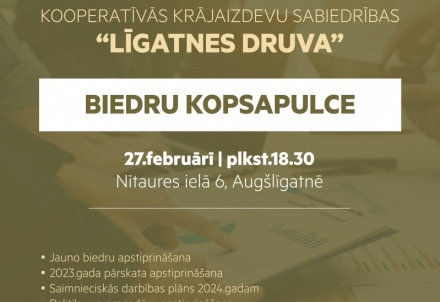 Pārcelta kooperatīvās krājaizdevu sabiedrības "Līgatnes druva" biedru kopsapulce