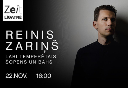 Reinis Zariņš | LABI TEMPERĒTAIS ŠOPĒNS UN BAHS