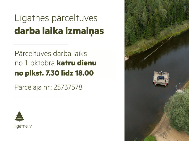 No 1. oktobra mainīts Līgatnes pārceltuves darba laiks