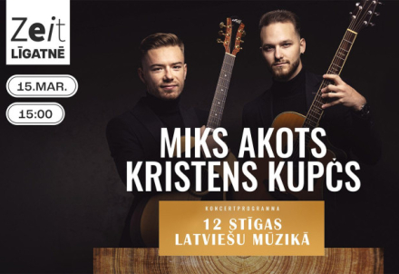 Mika Akota un Kristena Kupča koncerts “12 STĪGAS LATVIEŠU MŪZIKĀ"