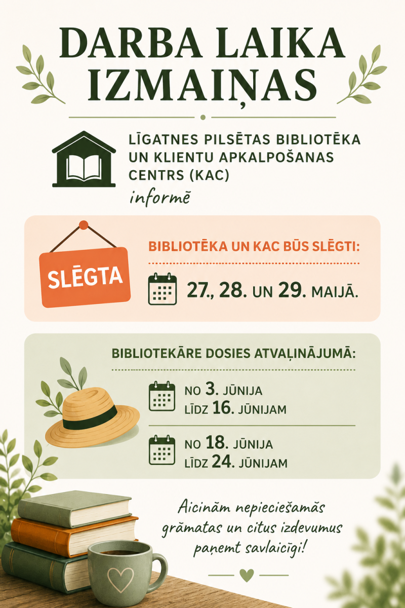 Līgatnes apvienības bibliotēku darba laika izmaiņas maijā un jūnijā