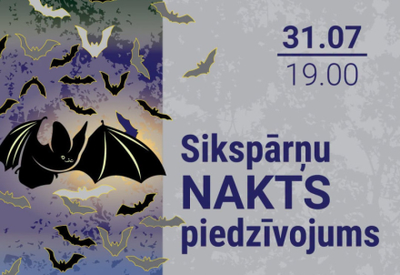 "Sikspārņu nakts piedzīvojums" Līgatnes dabas takās