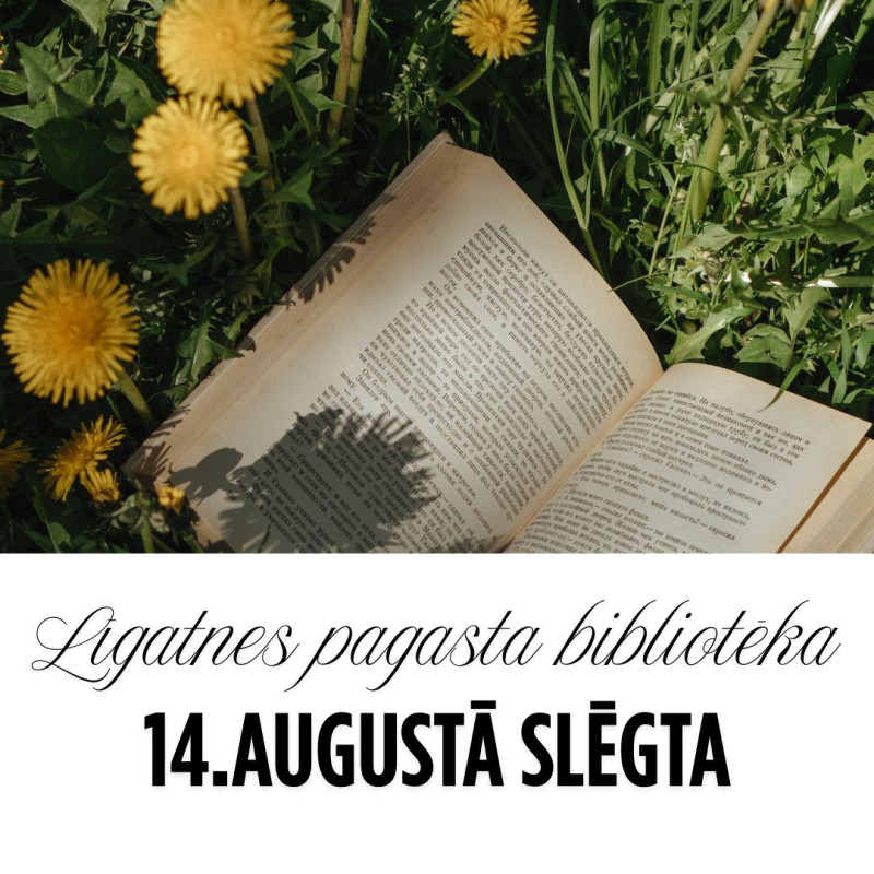 Līgatnes pagasta bibliotēka 14. augustā būs slēgta
