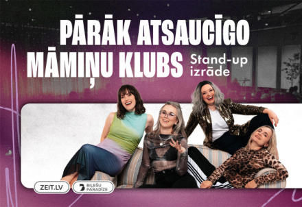 Stand-up izrāde "Pārāk atsaucīgo māmiņu klubs"