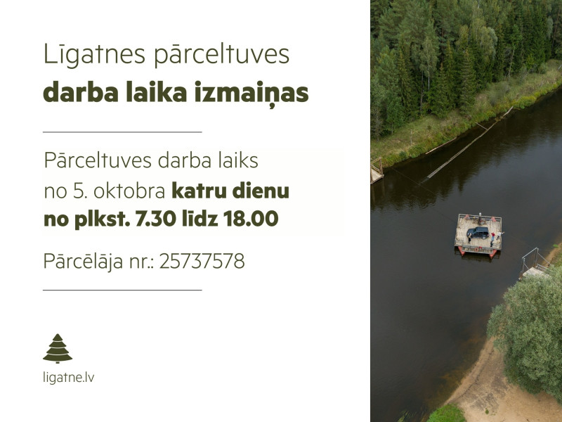 No 5. oktobra mainīsies Līgatnes pārceltuves darba laiks